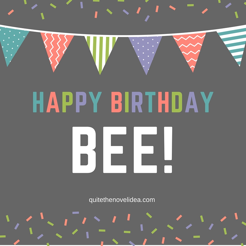 Happy Birthday Bee!