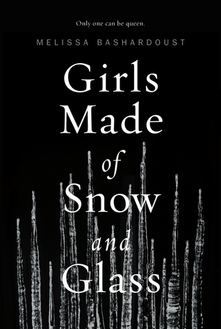 {Kim Reviews} Girls Made of Snow and Glass by Melissa Bashardoust