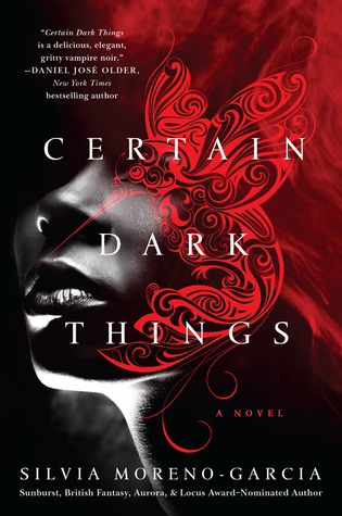 {Mini Reviews} Certain Dark Things; The Bone Houses